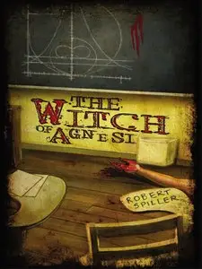 Robert Spiller, "The Witch of Agnesi"