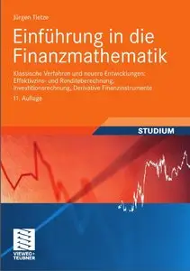 Einführung in die Finanzmathematik: Klassische Verfahren und neuere Entwicklungen (Auflage: 11)