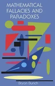 Mathematical Fallacies and Paradoxes (Repost)