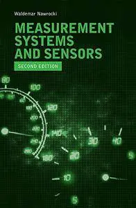 Measurement Systems and Sensors (Second Edition)