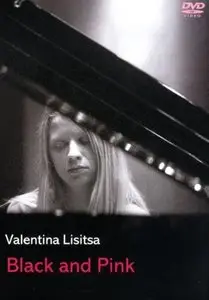 Valentina Lisitsa - Black and Pink (2006) [DVD5]