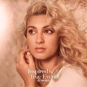 Tori Kelly - Inspired by True Events (2019)