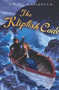 «The Klipfish Code» by Mary Casanova