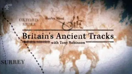 Channel 4 - Britains Ancient Tracks with Tony Robinson (2016)
