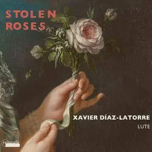 Xavier Diaz Latorre - Stolen Roses (2017)