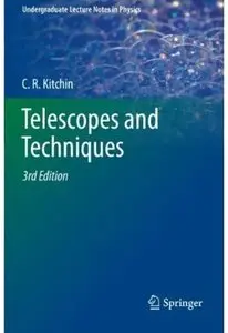 Telescopes and Techniques (3rd edition) [Repost]