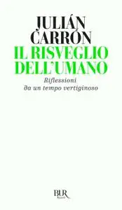 Julian Carron - Il risveglio dell'umano