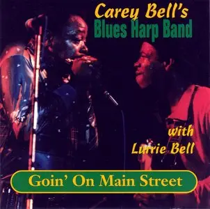 Carey Bell's Blues Harp Band - Going On Main Street - 1994