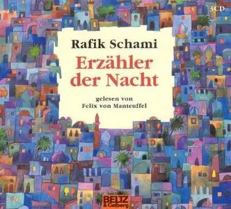 Rafik Schami - Erzähler der Nacht