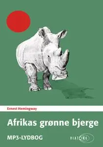 «Afrikas grønne bjerge» by Ernest Hemingway