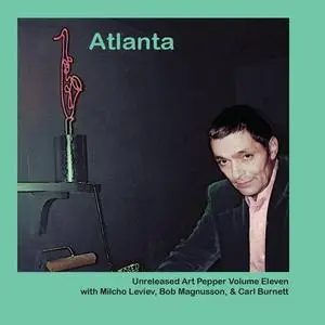 Art Pepper - Unreleased Art, Vol.11: Atlanta (1980) (2CD) (2020)