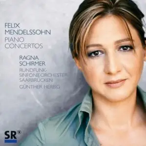 Felix Mendelssohn - PianoConcertos (Ragna Schirmer, RSO Saarbrücken, Herbig)