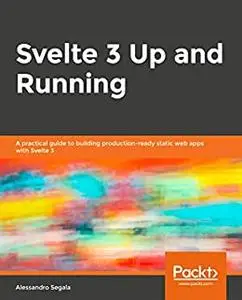 Svelte 3 Up and Running
