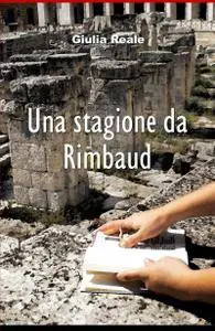 Una stagione da Rimbaud