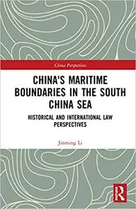 China's Maritime Boundaries in the South China Sea