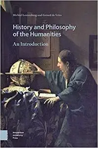 History and Philosophy of the Humanities: An Introduction