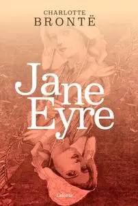 «Jane Eyre» by Jane Eyre