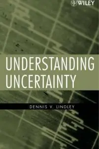 Understanding Uncertainty, (11th Edition) (Repost)