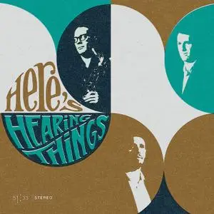 Hearing Things - Here's Hearing Things (2019)