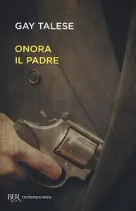 Gay Talese - Onora il padre