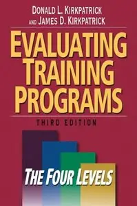 Evaluating Training Programs: The Four Levels (3rd Edition)