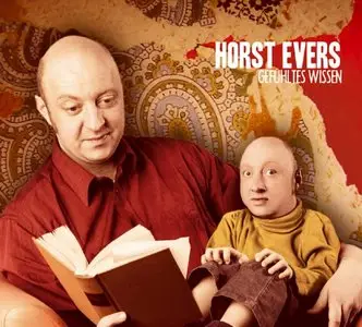 Horst Evers - Gefühltes Wissen (2004)