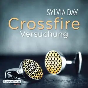 Sylvia Day - Crossfire Band 1 - Versuchung