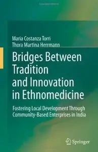 Bridges Between Tradition and Innovation in Ethnomedicine
