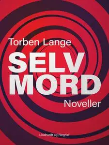 «Selvmord» by Torben Lange