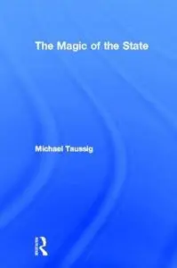 The Magic of the State