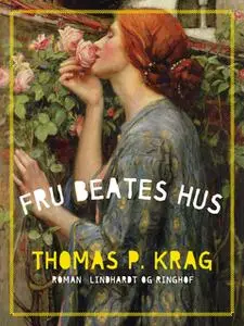 «Fru Beates Hus» by Thomas P. Krag