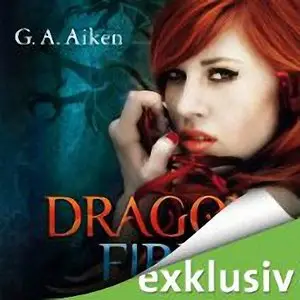 G. A. Aiken - Dragon 4 - Dragon Fire