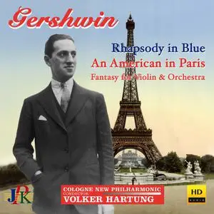 Filippo Faes - Gershwin - Rhapsody in Blue & An American in Paris - Gertsel - Gershwin-Fantasy for Violin & Orchestra (2022)