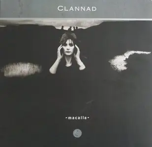Clannad - Macalla - 1985 (24/96 Vinyl Rip)