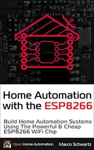 Home Automation With the ESP8266