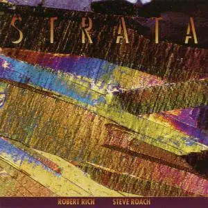 Robert Rich & Steve Roach - Strata (1990)