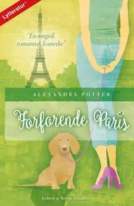 «Forførende Paris» by Alexandra Potter