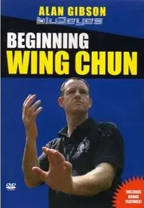 Alan Gibson - Beginning Wing Chun 