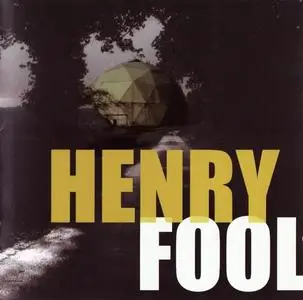Henry Fool - Henry Fool (2001) (Repost)