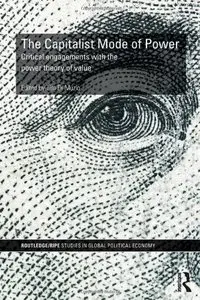 The Capitalist Mode of Power: Critical Engagements with the Power Theory of Value (repost)
