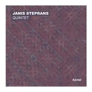 Janis Steprans - Ajivtal (2017) [Official Digital Download 24-bit/96kHz]