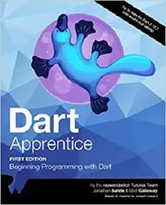 Dart Apprentice (First Edition): Beginning Programming with Dart