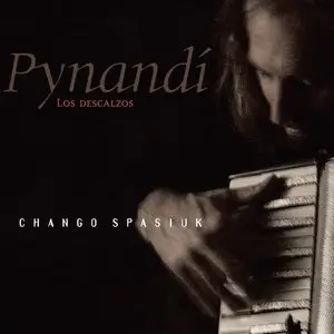 Chango Spasiuk - Pynandí (Los Descalzos) (2009)