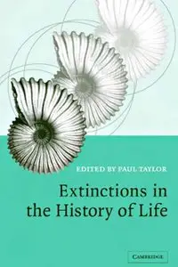 Extinctions in the History of Life by Paul D. Taylor