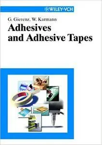 Adhesives and Adhesive Tapes (Repost)