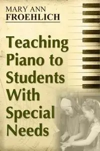 Teaching Piano to Students With Special Needs [Repost]