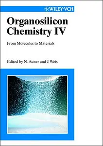 Organosilicon Chemistry 4: From Molecules to Materials