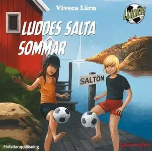 «Luddes salta sommar» by Viveca Lärn