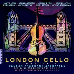 Ovidiu Marinescu, London Symphony Orchestra & Miran Vaupotić - London Cello Connection (2023) [Digital Download 24/96]