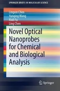 Novel Optical Nanoprobes for Chemical and Biological Analysis